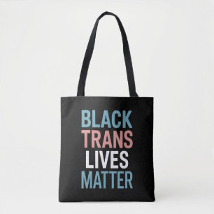 Black Trans LGBTQ Support Lives Matter Transgender Tote Bag