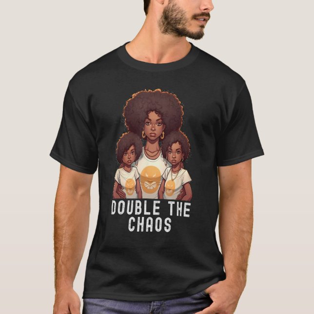 Black Twin Dad Fathers Day Double the chaos  Quote T-Shirt (Front)