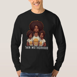 Black Twin Dad Fathers Day Twin Motherhood  Quote T-Shirt