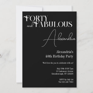 Black Typography Forty and Fabulous Birthday Party Invitation