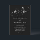 Black We Do Modern Calligraphy Wedding Invitation<br><div class="desc">Invite family and friends to your wedding with this customisable wedding invitation. It features calligraphy "We Do" with classic typography. Personalise this black and white wedding invitation by adding your own details. This modern wedding invitation is perfect for any wedding theme or season.</div>