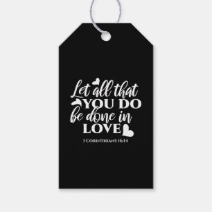 Black & White 1 Corinthians 16:14 Bible Verse Art Gift Tags