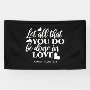 Black & White 1 Corinthians 16:14 Bible Verse Banner