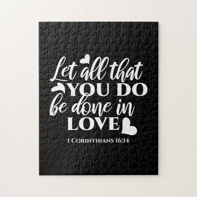 Black & White 1 Corinthians 16:14 Bible Verse Jigsaw Puzzle (Vertical)