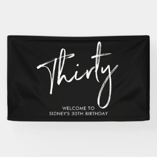 Black & White 30th Birthday Party Welcome Banner