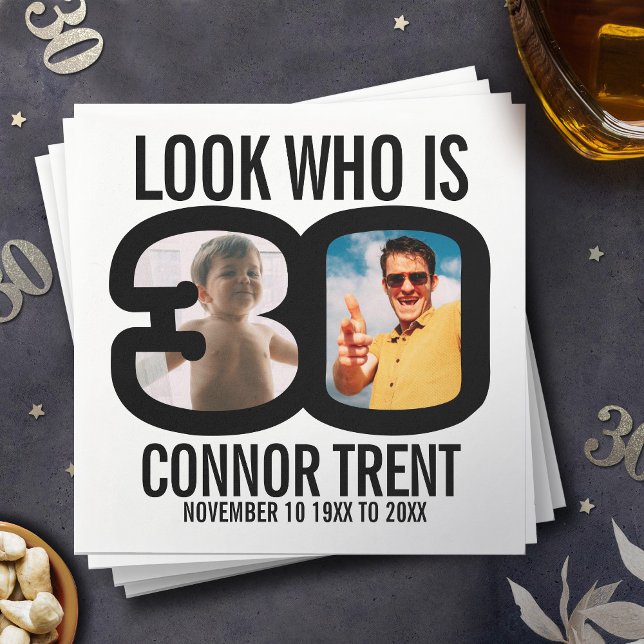 Black white 30th birthday two photos look who is napkin (Creator Uploaded)