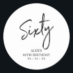 Black & White 60th Birthday Party Favour Thank you Classic Round Sticker<br><div class="desc">This simple custom thank you sticker will add stylish detail to your special day. This design features modern script lettering " Sixty" with custom text. Matching 60th birthday invitations and party supplies are available in my shop BaraBomDesign.</div>