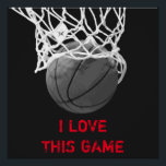 Black & White Basketball Perfect Poster<br><div class="desc">I Love This Game. Popular Sports - Basketball Game Ball Image.</div>
