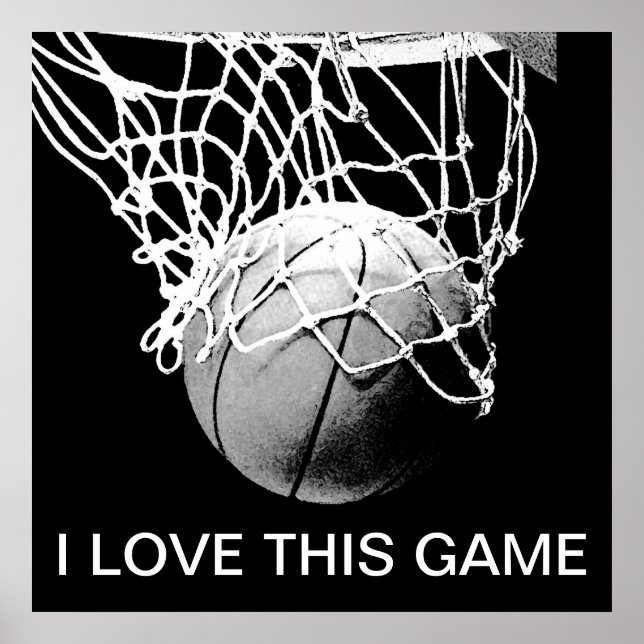 Black & White Basketball Poster I Love This Game (Front)