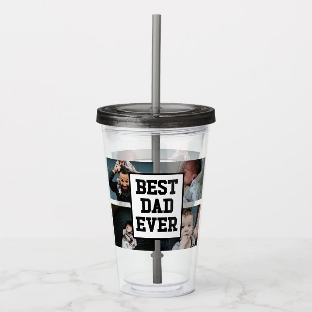 Black White Best Dad Ever Custom Photo Picture Acrylic Tumbler (Front)