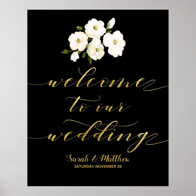 Black White Floral Gold Welcome To Our Wedding Poster (Front)
