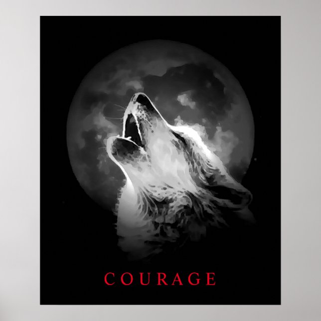 Black & White Fullmoon Motivational Courage Wolf Poster (Front)