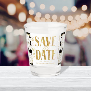 Black & White Gold Script Wedding Save the Date Shot Glass