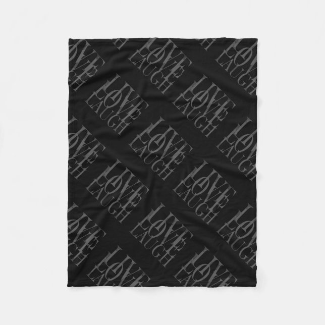 Black White Grey Live Love Laugh Inspirational Fleece Blanket (Front)