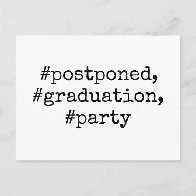 Black & White Hashtag Postponed Graduation Party Postcard (Front)