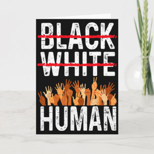 Black White Human Equality Appare Black History Mo Card