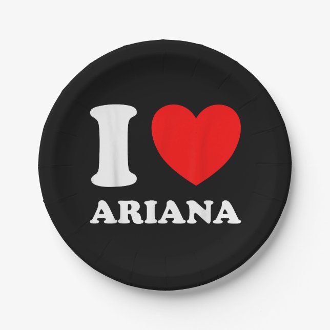 Black White I Love Ariana  Paper Plate (Front)