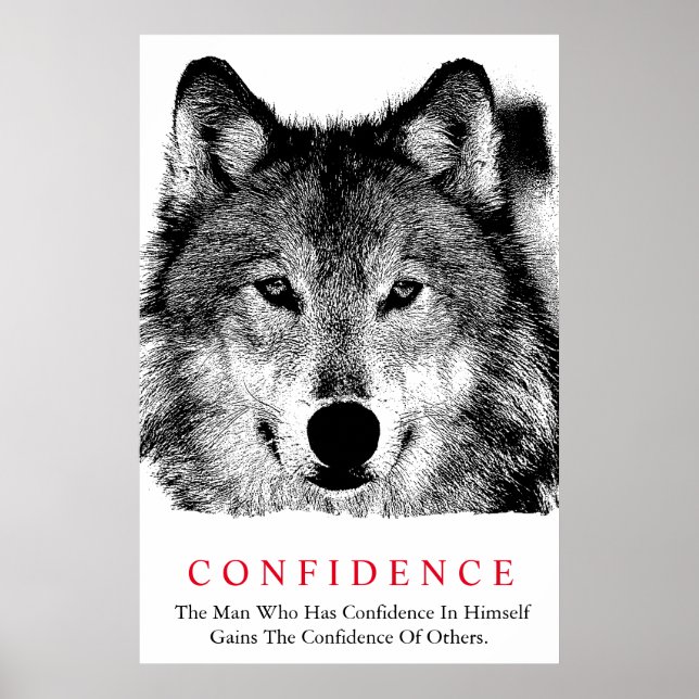 Black White Inspirational Confidence Wolf Poster (Front)