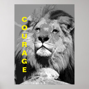 Black White Motivational Courage Lion Poster