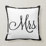 Black & White "Mrs." pillow, personalised on back Cushion<br><div class="desc">Add couple's names and wedding date to the back of black and white "Mrs." decorative pillow. Coordinating "Mr" pillow found here:</div>
