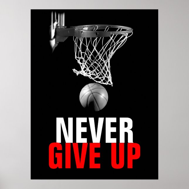 Black White Never Give Up Success Basketball Print (Front)