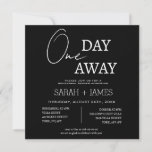 Black White One Day Away Rehearsal Dinner Wedding Invitation<br><div class="desc">Black White One Day Away Rehearsal Dinner Wedding Invitation</div>