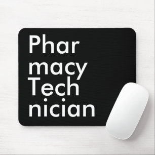 Black White Pharmacy Technician Bold Typography Mouse Mat