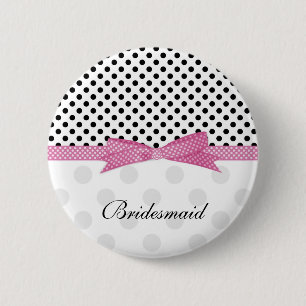 Black, white, pink polka dot Wedding Bridesmaid 6 Cm Round Badge
