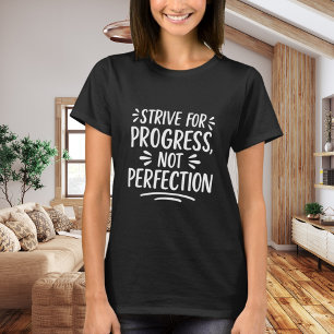 Black white quote motivational T-Shirt