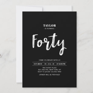 Black & White Simple  Forty 40th Birthday Party Invitation