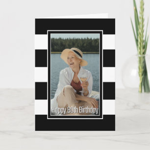 Black White Striped 80th Birthday Card