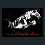 Black White Tiger Pop Art Confidence Quote Poster<br><div class="desc">Pop Art Style Black & White Tiger Image Posters Prints - Wild Big Cats Pop Art Images</div>