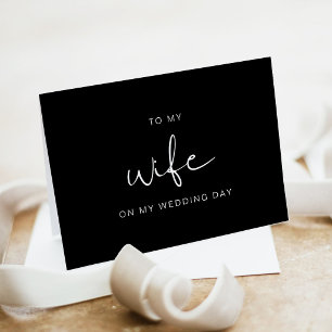 Black & White To My Wife On My Wedding Day Card