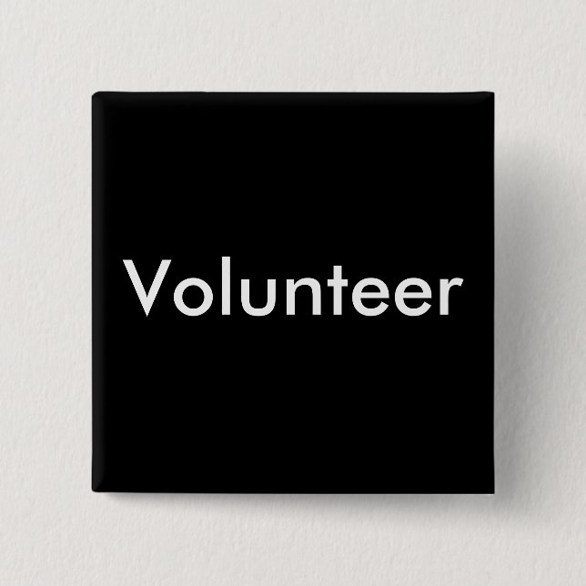 Black White Volunteer 15 Cm Square Badge (Front)