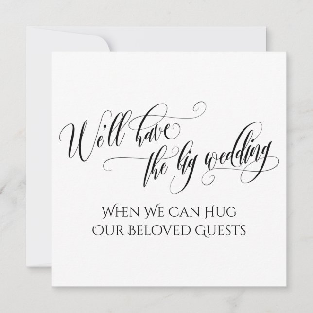 Black White When We Can Hug You Postponed Wedding Invitation (Front)