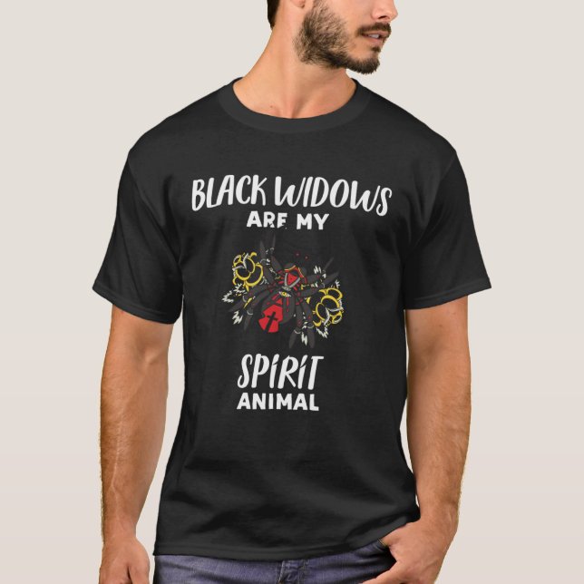 Black Widows Are My Spirit Animal  Spider T-Shirt (Front)