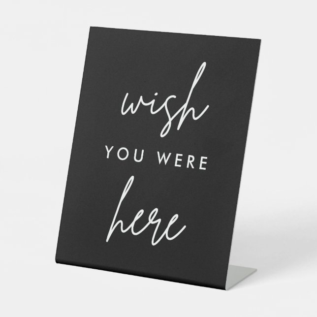 Black Wish You Were Here Wedding Memorial Pedestal Sign (Front)