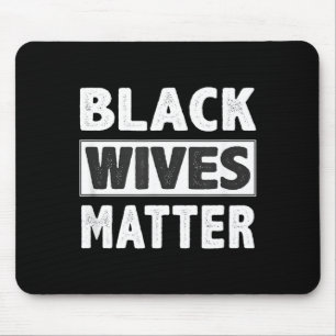Black Wives Matter - Vintage Style - Mouse Mat