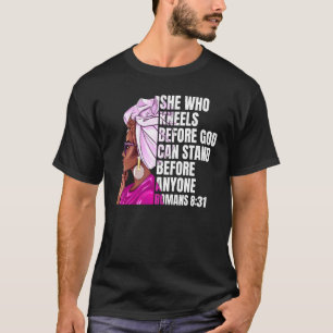 Black Woman African American Quote Black History T-Shirt