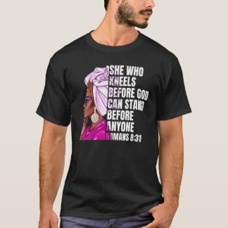 Black Woman African American Quote  Black History  T-Shirt