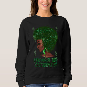 Black Woman Afro African Stronger Than Gastropares Sweatshirt