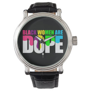 Black Woman Are Dope Black Pride History Watch