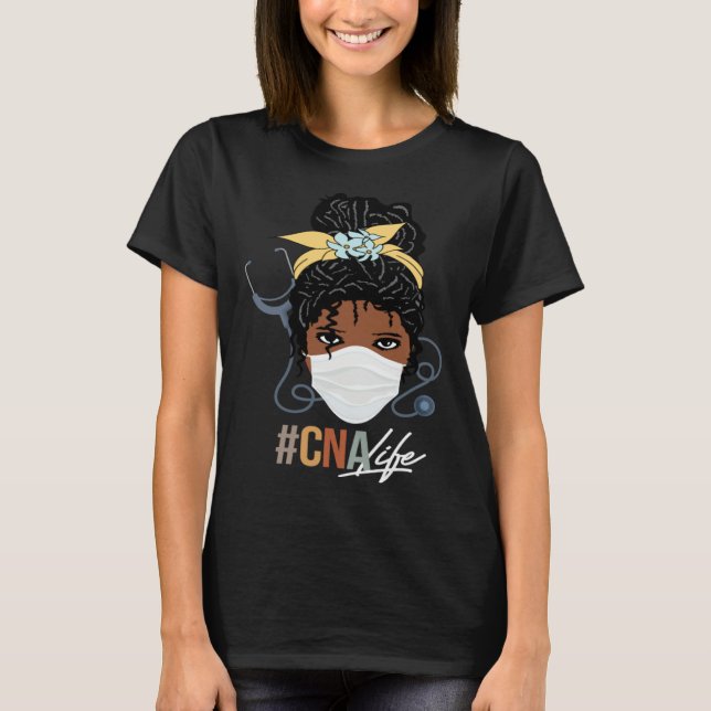 Black Woman CNA Life Emergency Nurse Assitant Firs T-Shirt (Front)