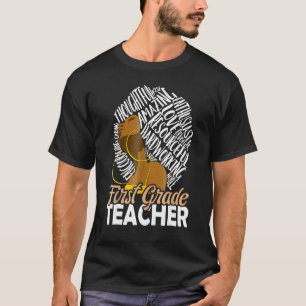 Black Woman History Month First Grade Teacher Mela T-Shirt