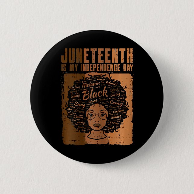 Black Woman Independence Day Melanin Women Girls  6 Cm Round Badge (Front)