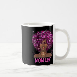 Black Woman Mum Life Mum African American Happy Mo Coffee Mug