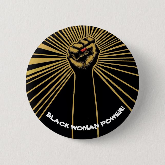 Black Woman Power! 6 Cm Round Badge (Front)