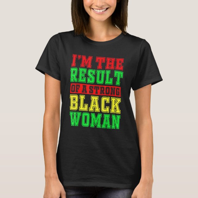Black Woman Pro Black African American Art T-Shirt (Front)