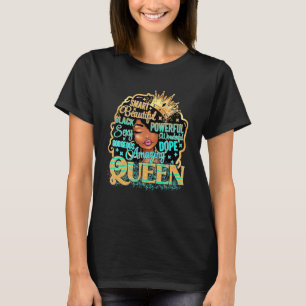 Black Woman Queen Melanin Women Sista Girly Girl B T-Shirt