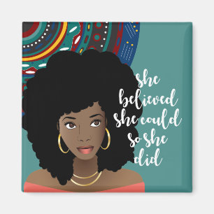 Black Woman, She Believed She Could, So She Did  Magnet